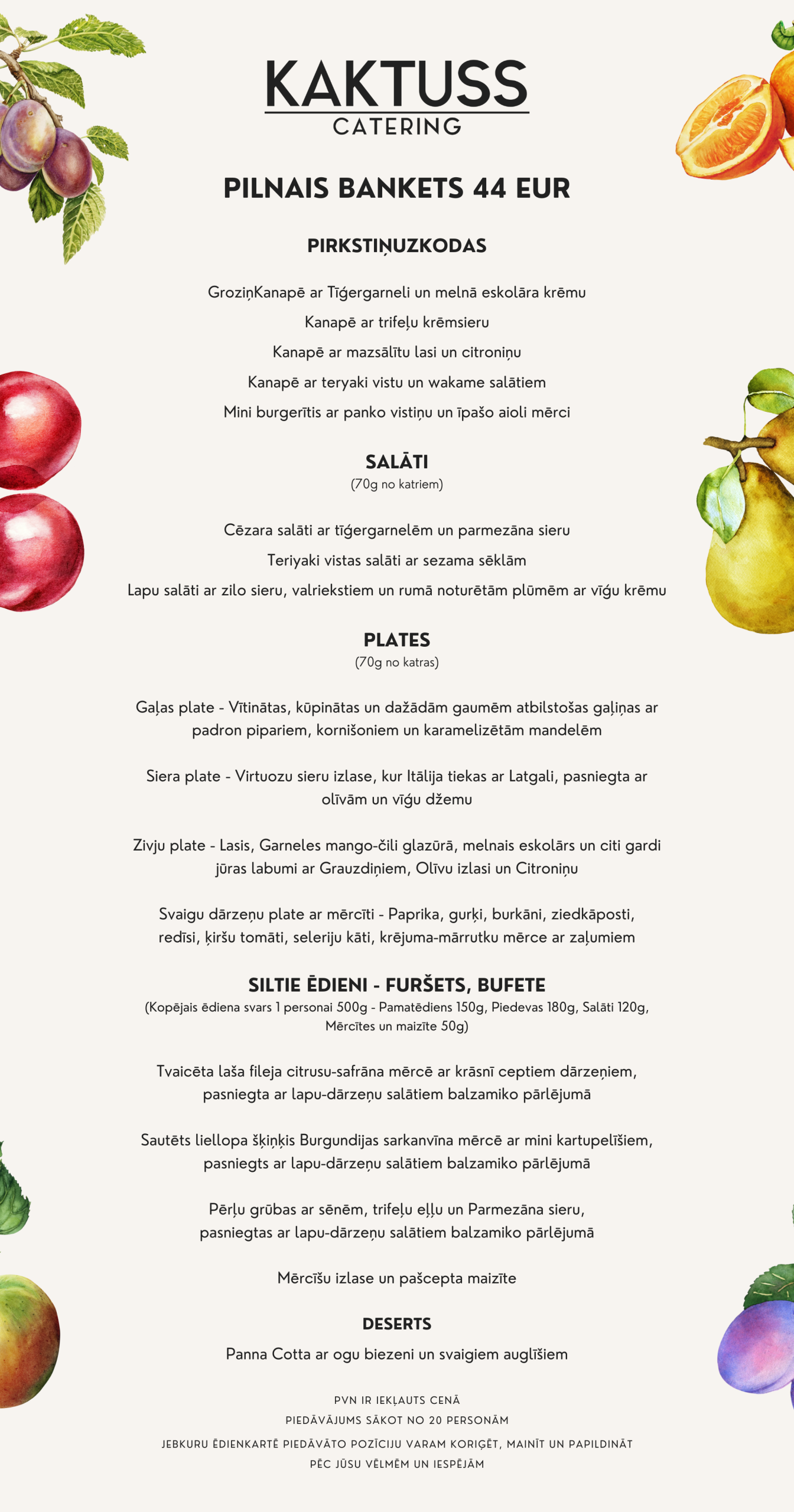 Pilnais bankets - Kaktuss Catering 44€