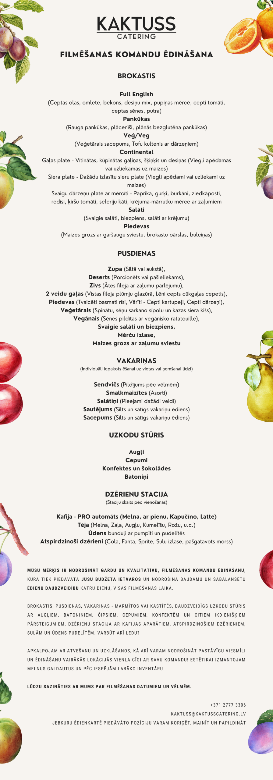 Filmēšanas komandu ēdināšana - Kaktuss Catering